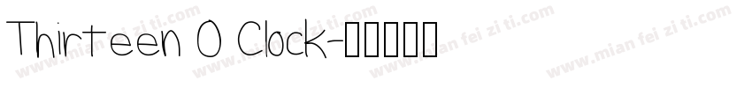 Thirteen O Clock字体转换